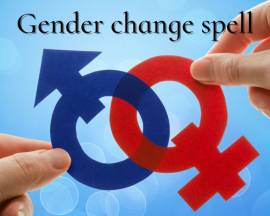 +27605538865 Gender change spell, Gender Transform